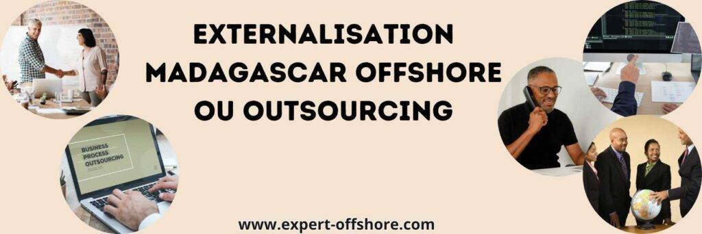 L'externalisation Madagascar d'offshore ou outsourcing est devenue une solution incontournable pour les entreprises cherchant à réduire leurs coûts tout en améliorant leur efficacité. Madagascar offre une combinaison unique d’avantages qui en fait une destination de choix pour l’externalisation. Mais pourquoi exactement les entreprises choisissent-elles cette île comme partenaire stratégique ?